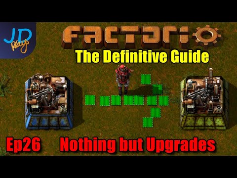 Factorio 1.0 The Definitive Guide Ep26 ⚙️ Nothing but Upgrades ⚙️Guide For New Players walkthrough