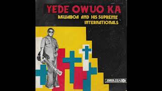 Download lagu Akwaboa And His Supreme Internationals - Yede Owuo Ka mp3