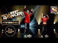 Sonal और Tushar को मिला Judges का Standing Ovation | India's Best Dancer