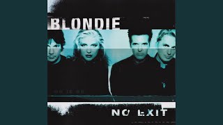 Blondie - Forgive And Forget