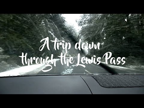 The Lewis Pass Section of a trip to the West Coast - of New Zealand