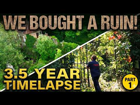 We Bought A Ruin 3.5 Year Timelapse