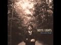 Hotel Lights - Nobody Let You Down 