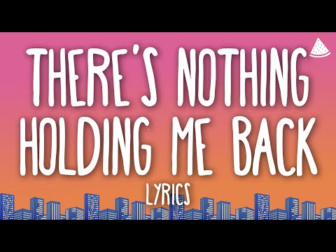 Shawn Mendes - There’s Nothing Holdin’ Me Back (Lyrics)