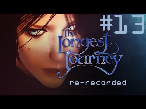 The Longest Journey (re-recorded) Walkthrough part 13