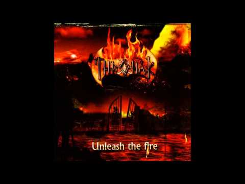 Thronar  Unleash the Fire [Full Album]