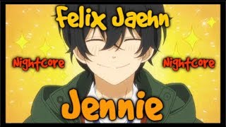 Felix Jaehn - Jennie (Nightcore)