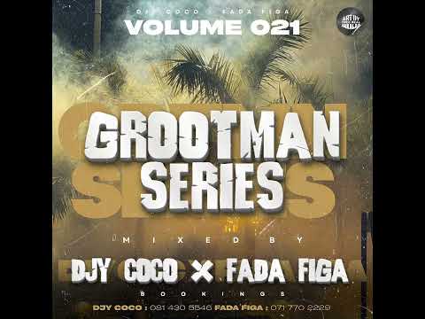 Grootman Series Volume 021 Mixed By Djy Coco x Fada Figa ( Dumboo Way )