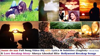 Jaane Do Na Full Song Lyric Video (Shreya - YouTube