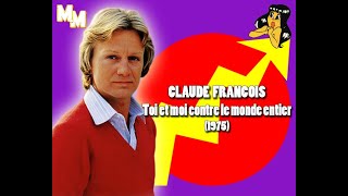 Claude François - Toi et moi contre le monde entier