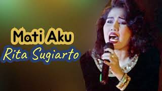 Download lagu Mati Aku _ Rita Sugiarto mp3 Download lagu Mati Aku _ Rita Sugiarto mp3