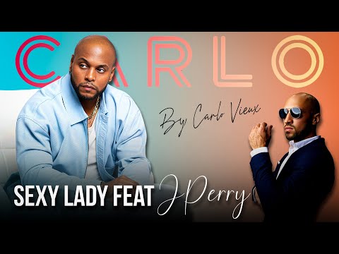 Sexy Lady - Carlo Vieux feat. J Perry | Official Lyrics Video | Album CARLŌ 2025