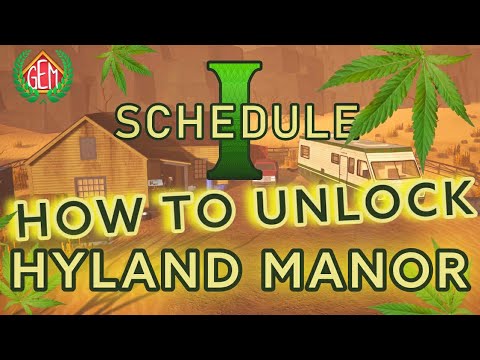 Schedule 1 How to Unlock and Purchase Hyland Manor