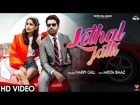 Pake Suit Boot Lake Ve Tu Enka| LETHAL JATTI (Official Video) Harpi Gill ft Mista|Gal Sun Tu  Mundya