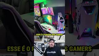 O SONHO DE TODO GAMER 🔥