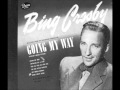 Bing Crosby ~ Swinging On A Star