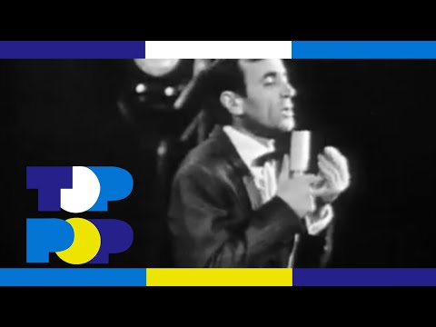 Charles Aznavour - For Me...Formidable • TopPop