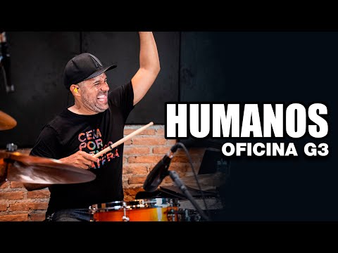 Humanos - Oficina G3 - ALEXANDRE APOSAN no BlahTera