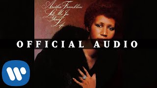 Aretha Franklin - Until You Come Back to Me (That&#39;s What I&#39;m Gonna Do) (Official Audio)