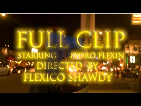 Pedro Flexin-Full Clip (Official Video)