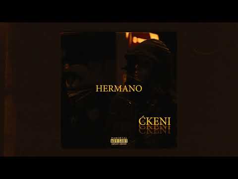 Ćkeni - Hermano