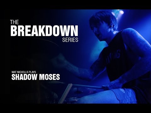 Thumbnail for The Break Down Series - Mat Nicholls plays Shadow Moses by Ride, Bring Me the Horizon