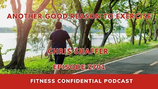 Another Good Reason to Exercise - Episode 2701