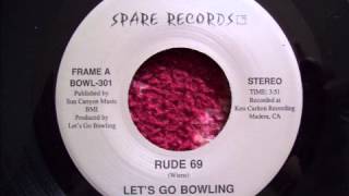 Let's Go Bowling - Rude 69 (1988)