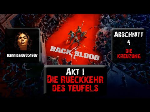 Back 4 Blood Beta: Akt 1, Abschnitt 4 - Die Kreuzung [PS4][deutsch/german]
