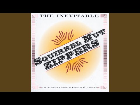 Good Enough for Granddad - Squirrel Nut Zippers