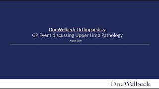 Welbeck GP Event - Upper Limb Pathology - 20th August 2020