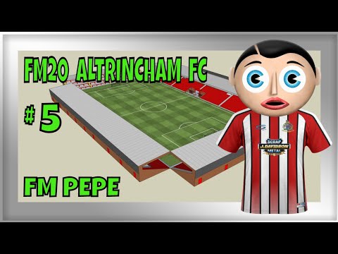 FM20 Altrincham FC - #05 - Football Manager 2020 Game Play - @FM Pepe ​
