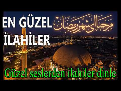 EN GÜZEL İLAHİLER- Güzel Seslerden İlahiler Dinle - Karışık İlahiler
