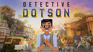 Detective Dotson gameplay trailer 2024 teaser