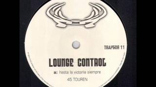 Lounge Control - Hasta La Victoria Sempre (V-Tunes Rmx)