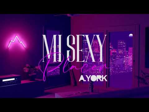 A.YORK - Mi sexy placer