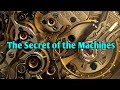 The Secret Of The Machines