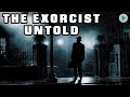 THE EXORCIST UNTOLD Full Exclusive Documentary Premiere English HD 2024