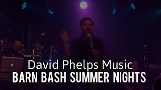 Summer Nights - David Phelps Music