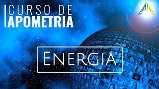 Introdução à Apometria - ENERGIA (vídeo 2)