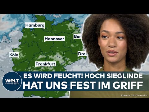 WETTER IN DEUTSCHLAND: Hoch Sieglinde hat uns fest im Griff! Hier wird es feucht und mild