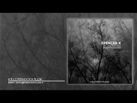 Spencer K - Moumba (Original Mix)