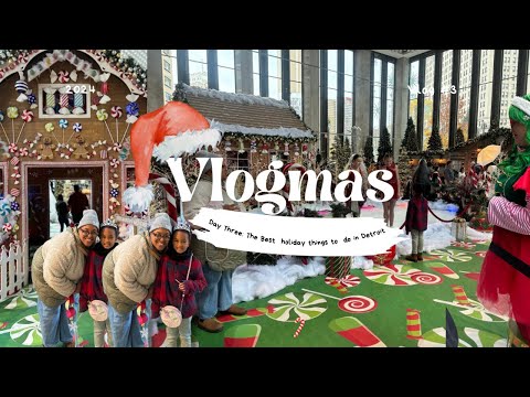The best holiday things to do in Detroit| Family fun | Vlogmas Day 3