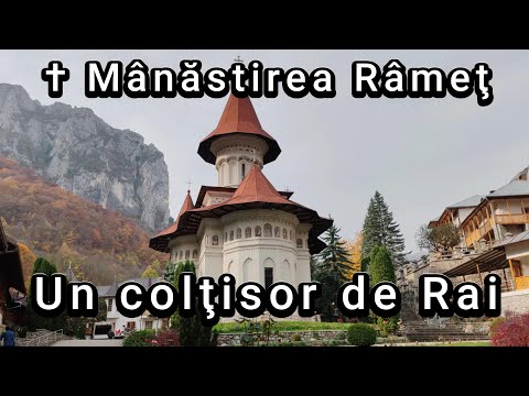 Mănăstirea Râmeți-Un coltisor de rai