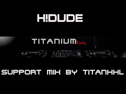 H!Dude Support Mix (Techno) by TitanXXL