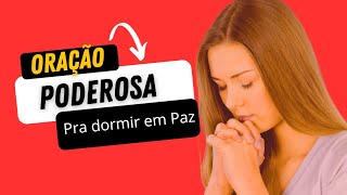ORAÇÃO PODEROSA PRA DORMIR EM PAZ .