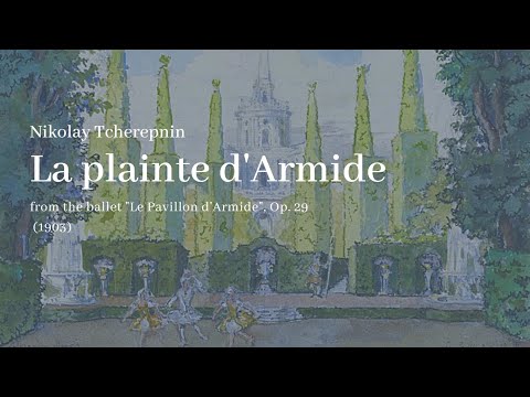Nikolay Tcherepnin - Le Pavillon d'Armide, Op.29 : No°5, La plainte d'Armide (Score)