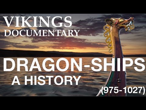 Age of the Dragonships // Evolution of the Viking Longship #3 (975-1027)
