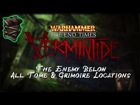 Warhammer End Times Vermintide | The Enemy Below All Tome/Grimoire Location Guide