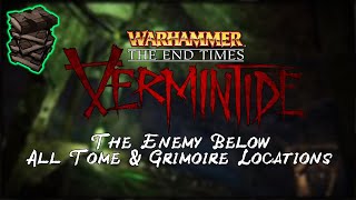 Warhammer End Times Vermintide | The Enemy Below All Tome/Grimoire Location Guide